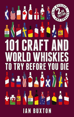 101 Craft and World Whiskies To Try Before You Die