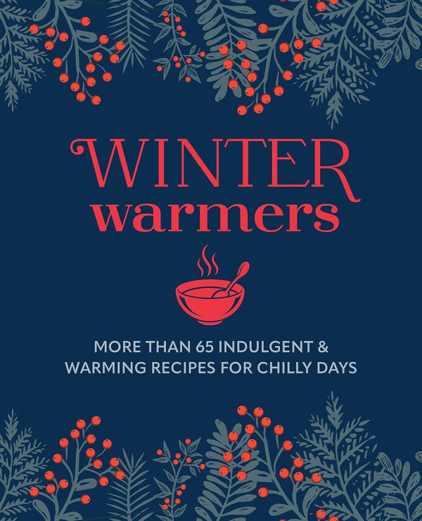 Winter Warmers Cookbook