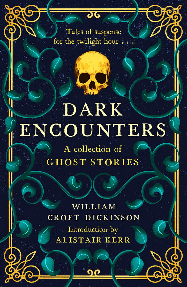 Dark Encounters: A Collection of Ghost Stories