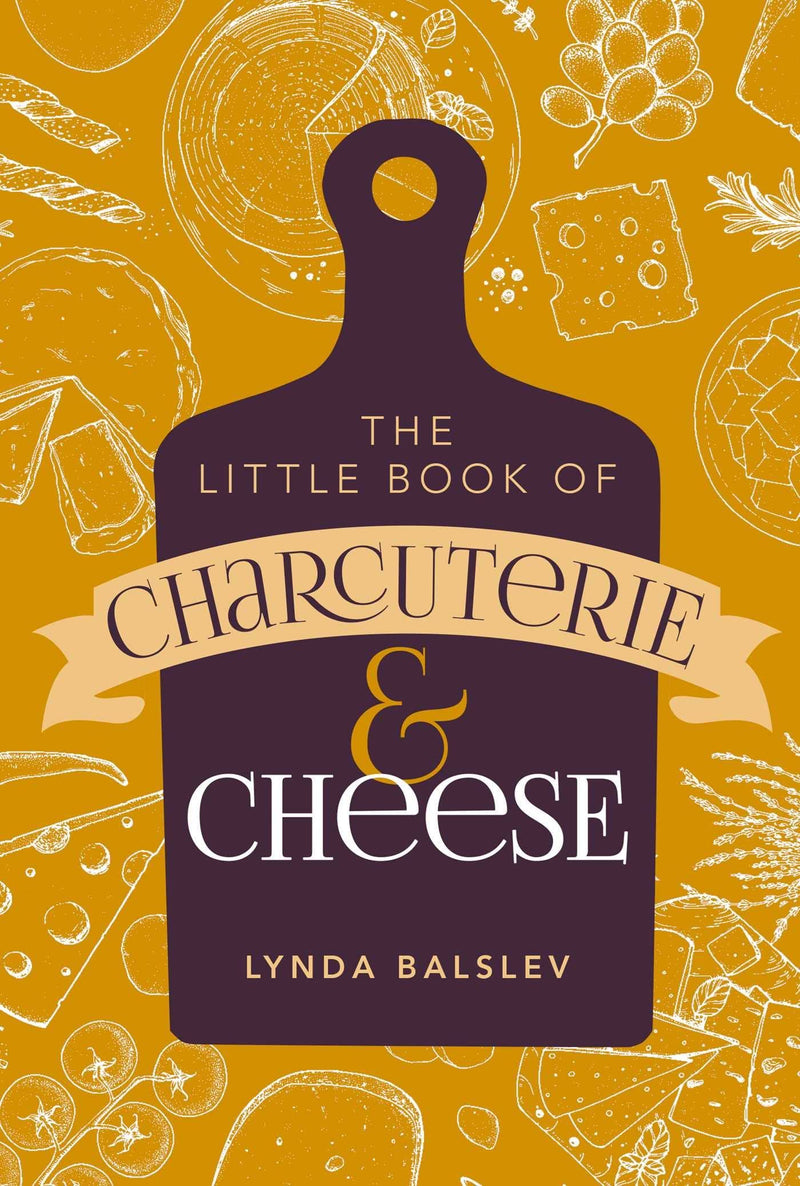 Little Book of Charcuterie & Cheese