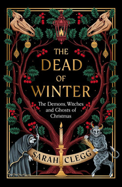 Dead of Winter :Demons, Witches & Ghosts of Christmas