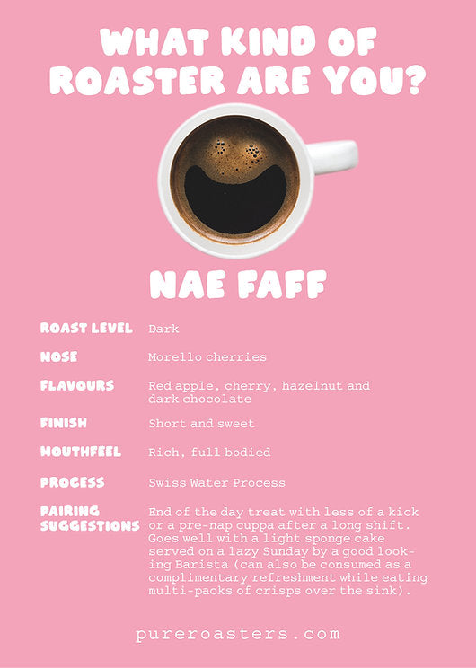 Nae Faff Natural Decaff Coffee