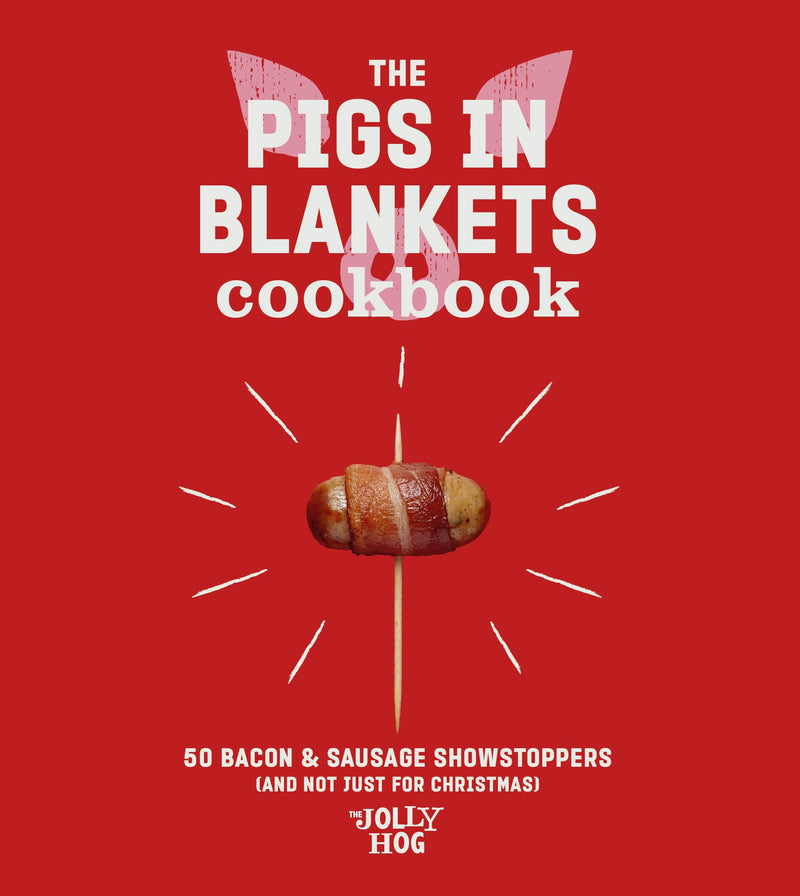 Pigs in Blankets Cookbook