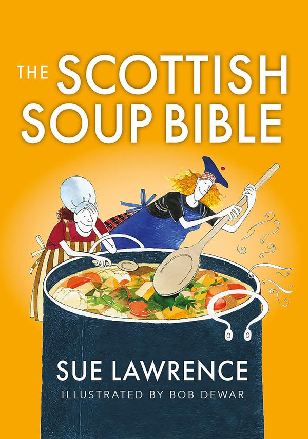 Scottish Soup Bible