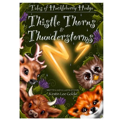 Thistles, Thorns & Thunderstorms- Tales of Huckleberry Hedge