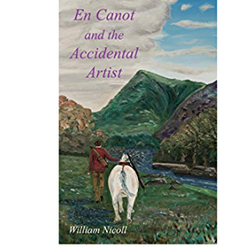 En Canot and the Accidental Artist By William Nicoll