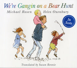 We're Gangin on a Bear Hunt - In Scots