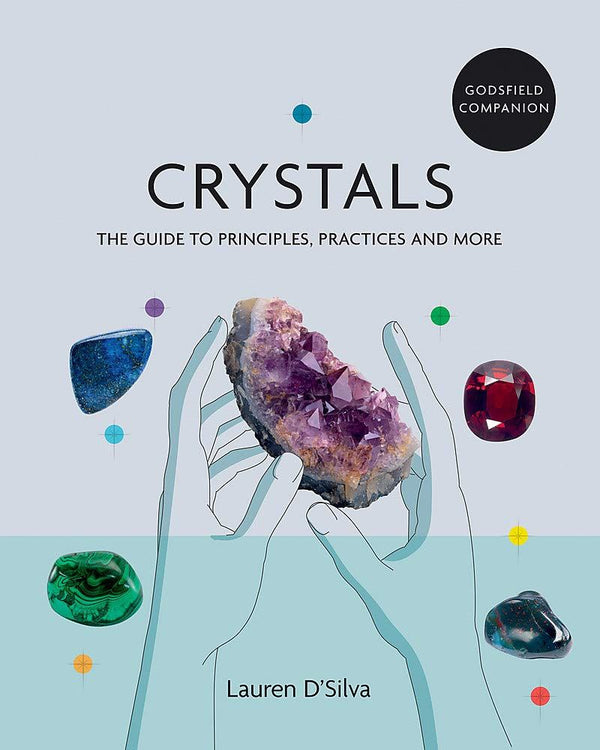 Crystals by Lauren D'Silva