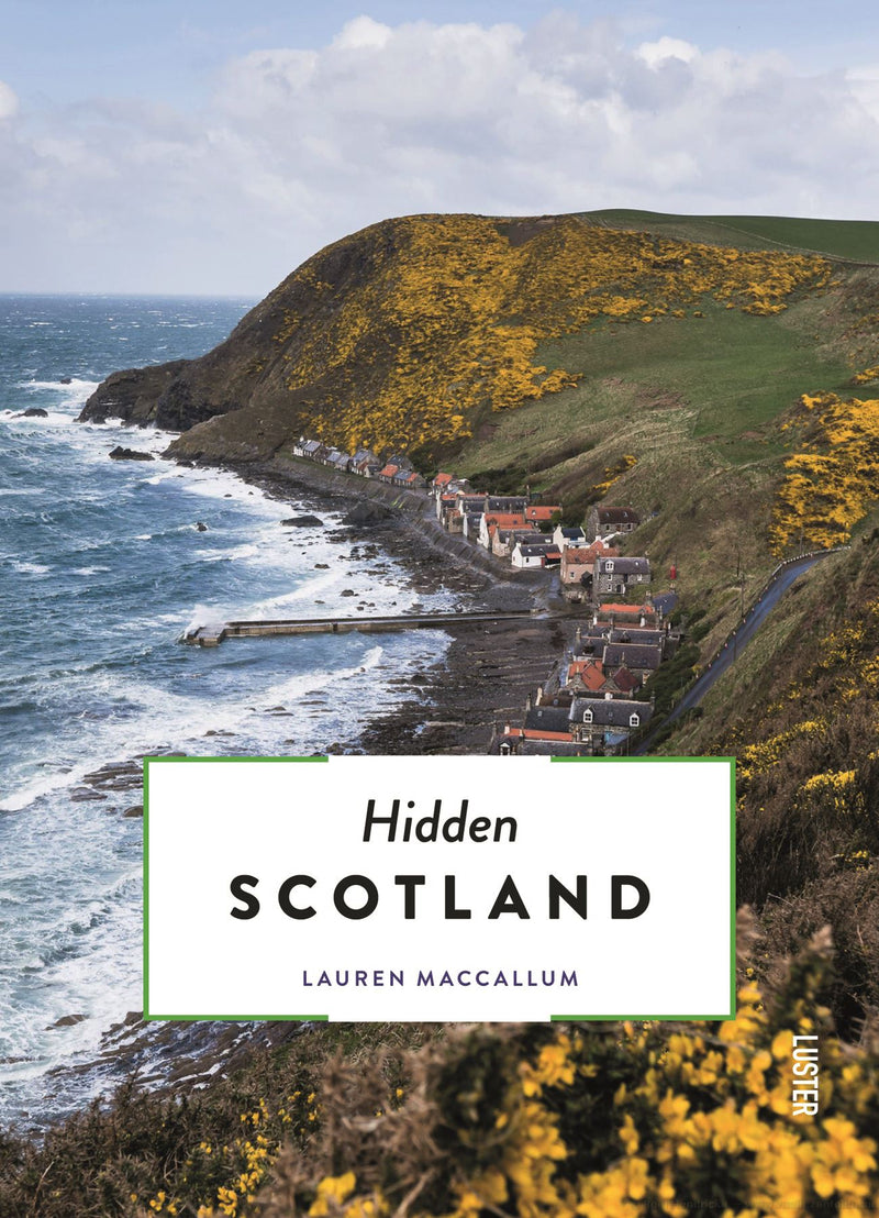 Hidden Scotland by Lauren MacCallum