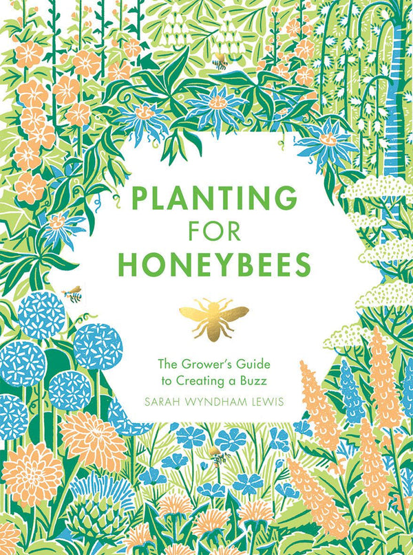Planting For Honeybees - Luss General Store